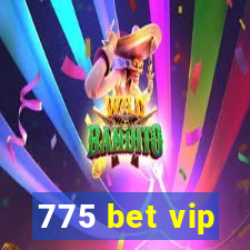 775 bet vip